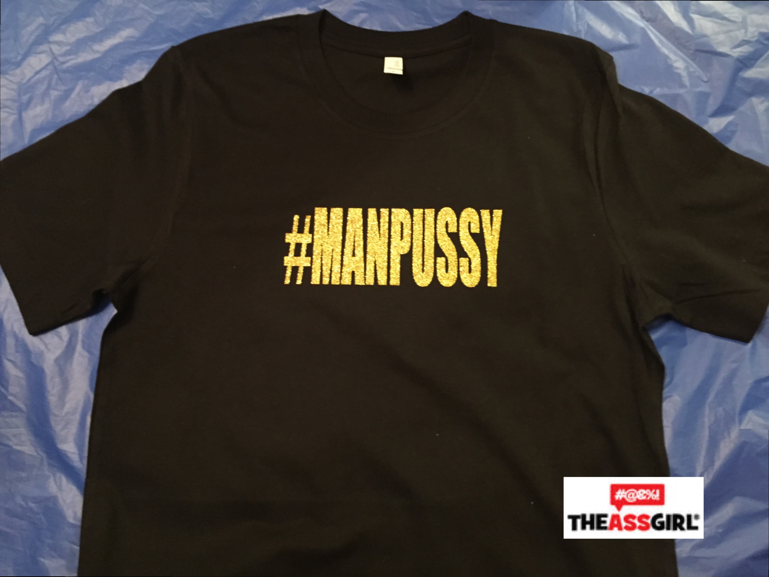 MANPUSSY T-Shirt